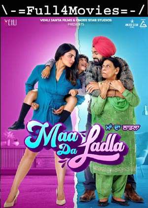 Maa Da Ladla (2022) 720p | 480p Pre-DVDRip [Punjabi (DD2.0)]