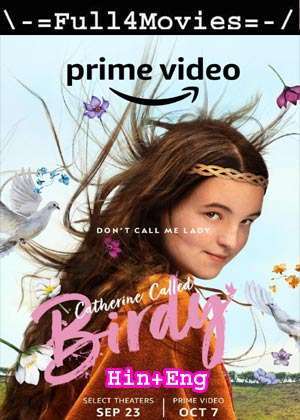 Catherine Called Birdy (2022) 1080p | 720p | 480p WEB-HDRip Dual Audio [Hindi ORG (DD5.1) + English]