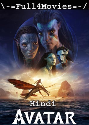 Avatar The Way of Water (2022) ] 1080p | 720p | 480p Pre-DVDRip [Hindi (DDP2.0)]