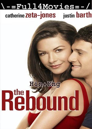 The Rebound (2009) 720p | 480p BluRay [Hindi ORG (DD2.0) + English]