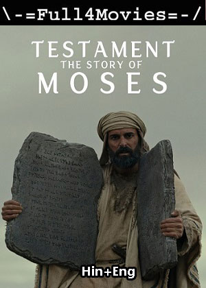 Testament The Story of Moses – Season 1 (2024) WEB HDRip Dual Audio [EP 1 to 3] [Hindi + English (DDP5.1)]
